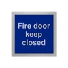 Slimline Aluminium Fire Door Keep Closed Aluminium Sign