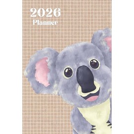 Cute Koala Bear 2026 Planner Weekly and Monthly: Minimalist Calendar Organizers, goal, to do list