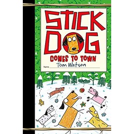 Stick Dog Comes to Town (Stick Dog, 12)