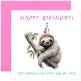 Old English Co. Belated Birthday Card for Him or Her - Delayed Sloth Birthday Card for Brother, Sister, Friend - Funny Late Birthday Card for Man or Woman | Blank Inside with Envelope