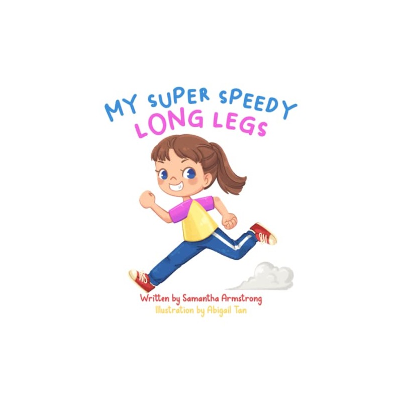My Super Speedy Long Legs