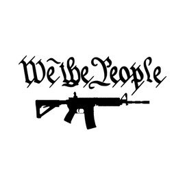 We The People with AR-15 [Pick Color/Size] Vinyl Decal Sticker for Laptop/Car/Truck/Window/Bumper (6in x 3in, Matte Black)