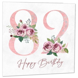82nd Birthday Card for Women - Floral 82nd Birthday Cards for 82 year old woman Eighty Two Eighty Second Ladies Nan Grandma Mum Aunt Sister Mom Friend