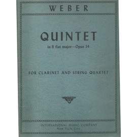 Quintet in Bb (flat) Major, Opus 34 for Clarinet and String Quartet