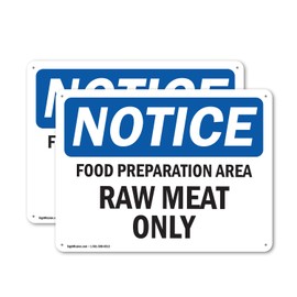 (2 Pack) Food Preparation Area Raw Meat Only OSHA Notice Sign 10 Inch X 7 Inch Plastic Sign, Weather Resistant, UV Protected for Workplace, Business, and Construction Site, Made in the USA