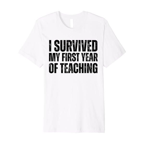 I Survived My First Year Of Teaching Funny New Teacher