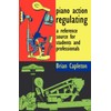 Piano Action Regulating: a reference source for students and professionals