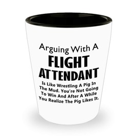 Art by Chelsydale Funny Gifts for Flight Attendant Shot Glass Tequila Shotglass Novelty Drinkware - Cabin Crew Steward Stewardess Air Host Airline Aviation Cute Gag Idea - Arguing is Like Wrestling