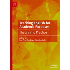Teaching English for Academic Purposes: Theory into Practice