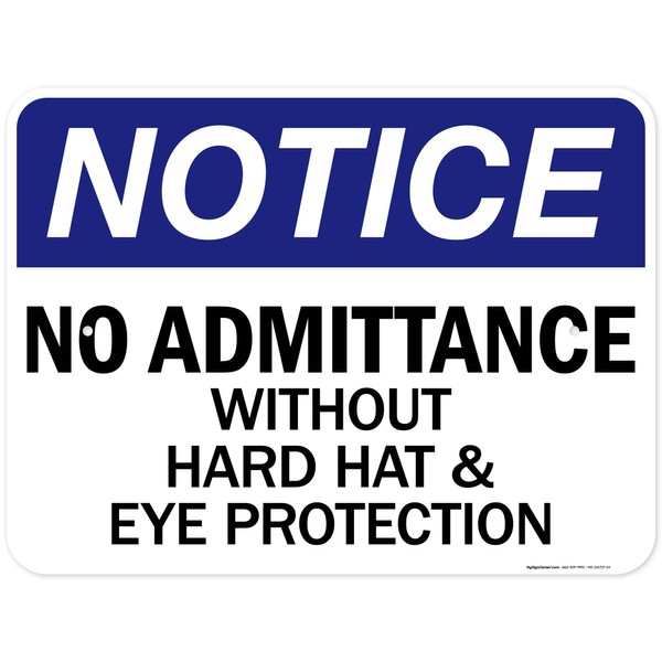 Notice No Admittance Without Hard Hat And Eye Protection Sign,
