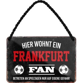 WOGEKA ART Retro Tin Sign – Here Lives a Frankfurt Fan Football – Funny Saying as a Gift Idea for Birthday Christmas Decoration 18 x 12 cm Vintage Design Metal Hanging Sign HS13