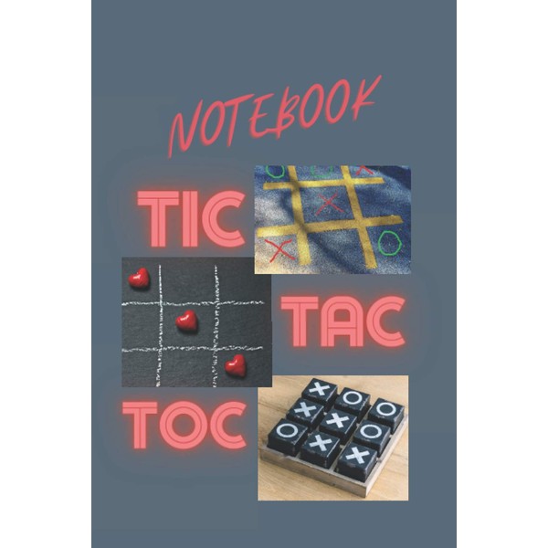 Notebook tic tac toc: Notebook tic tac toc : game