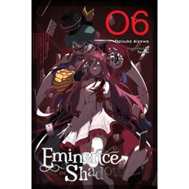 The Eminence in Shadow, Vol. 6 (light novel) (Volume 6)
