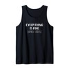 Everything is Fine - Self Depreciating Gag April Fool's Day