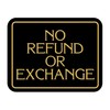 No Refund Or Exchange ~ Business Sign ~ Retail Store