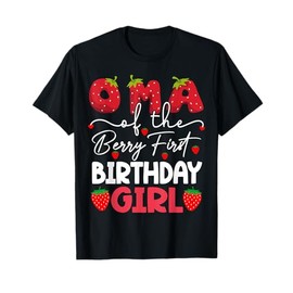 Oma Of The Berry First Birthday Girl Strawberry T-Shirt