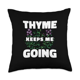 Thyme Keeps Me Going Gardening Mint Basil Oregano Plant Throw Pillow