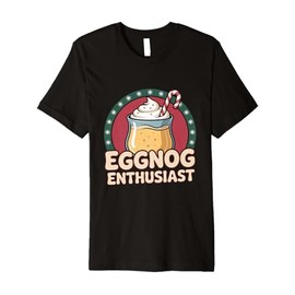 Eggnog Enthusiast Cute Christmas Drink Lover Holiday Premium T-Shirt