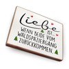 Beech Wood Fridge Magnets with Sayings (Liebe ist wenn beide vom Waldspaziergang zurückkommen)