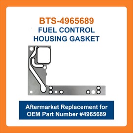 BTS-4965689 Fuel Control Housing Gasket, Compatible with Cummins ISX Engine, Aftermarket Replacement for OEM 4965689, Junta de Control de Combustible