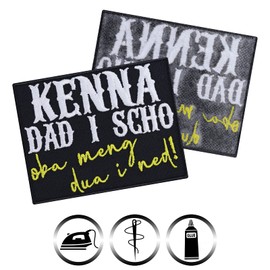 Mundart Patch "Kenna Dad i Scho,oba Meng Dua i ned" Iron-On Patch with Funny Saying | Bavaria Patch Austria Dialect Gift for Sewing/Ironing | 90 x 70 mm