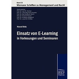 Einsatz von E-Learning in Vorlesungen und Seminaren: Erfahrungen und Erfolgskriterien für den praktischen Aufbau am Beispiel der Vermittlung von Kryptographie