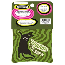 Blue Q Duuuuuuude Catnip Cat Toy. Premium Organic Catnip Grown in The USA, 100% Cotton Pouches, Kitty Graphics Sure to Delight Every Cat-Keeper.