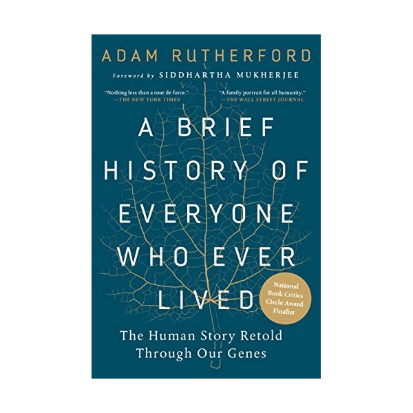 A Brief History of Everyone Who Ever Lived: The Human