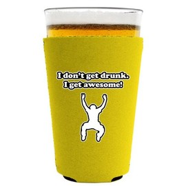 I Dont Get Drunk Pint Glass Coolie Yellow