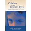 Children With Emerald Eyes: Histories of Extraordinary Boys and Girls