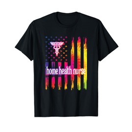 Home Health Nurse US Flag Home Health Nursing T-Shirt
