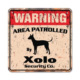 Xolo Vintage Security Sign Area Patrolled by pet Signs Dog Mexican Hairless Owner Lover Gift Rigid Plastic | Indoor/Outdoor | 12" Wide