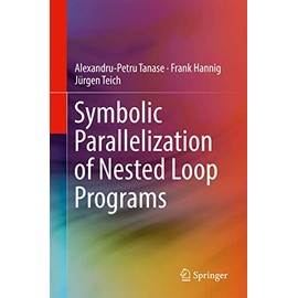 Symbolic Parallelization of Nested Loop Programs