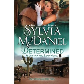Determined: A Western Historical Romance (Lipstick and Lead) (Volume 6)