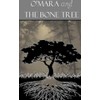 O'Mara and the Bone Tree