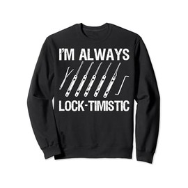 Locksmith Locksmithing Tools Lock Picker Lock Picking Sweatshirt