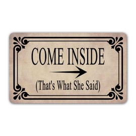 Funny Welcome Dooormat with Rubber Back 23.7"(L) x 15.9"(W)Come Inside That's What She Said Funny Doormat With Saying for Entrance Way Indoor Decor Mats for Porch Door Mat No Slip Rugs Novelty Gift