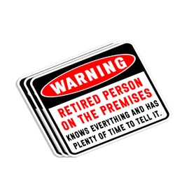 (3pcs) Warning Retired Person On The Premises Sticker Funny Sayings Sarcastic Quotes Retirement Announcements Vinyl Decal for Tumbler Laptop Tablet Water Bottles Books Phone - Size 3x2.5