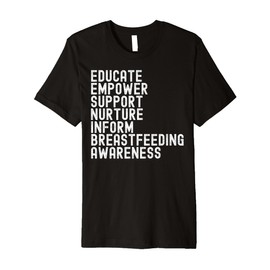 World Breastfeeding Week Awareness Breast Milk Lactation Mom Premium T-Shirt