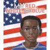 My Red, White, and Blue