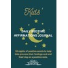 30-DAY POSITIVE AFFIRMATION JOURNAL FOR KIDS BEFORE BEDTIME: A great