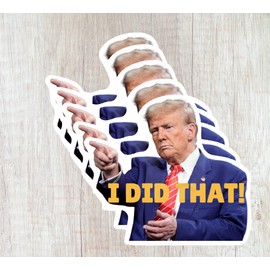 5 I DID THAT Trump stickers Gas Eggs Inflation 2.1" x 1.9" Printed in the USA