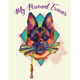 PAWSITIVELY PERFECT CORNELL NOTES SYSTEM - 120: MY PERSONAL TRAINER: GERMAN SHEPHERD - BANDIT EDITION