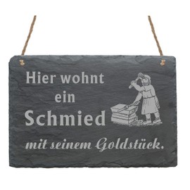 Slate Door Sign "Hier wohnt ein Schmied mit seinem Goldstück" [German Language] 22 x 16 cm