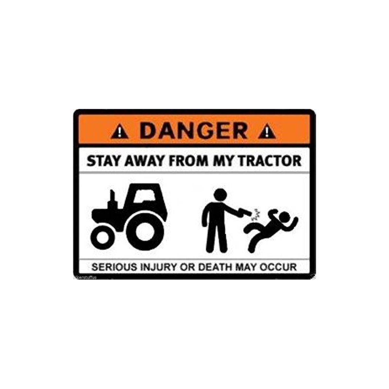 Danger Stay Away from My Tractor Sticker Bumper Sticker