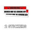 WARNING Sign Driver May Be Jerking Off - Funny Vinyl