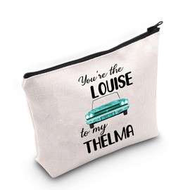 ZJXHPO Thelma and Louise Inspire Gift Road Trip Gift Sister Cosmetic Bag You're The Louise To My Thelma Zipper Pouch (Louise To Thelma)