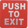 PUSH TO EXIT SIGN (RED/Silver letters ,4 X 4 inch