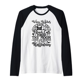When Witches Go Riding Black Cats are Seen Moon Laughs Raglan Baseball Tee