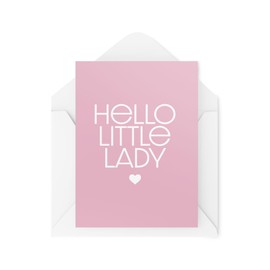 New Baby Cards - Hello Little Lady - Pregnancy Cards - Welcome to the World Card Baby Girl - Congratulations Cards - New Mum and Dad CBH1818